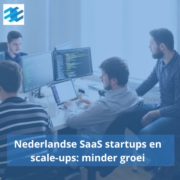 Groeivertraging Nederlandse startups en scale-ups